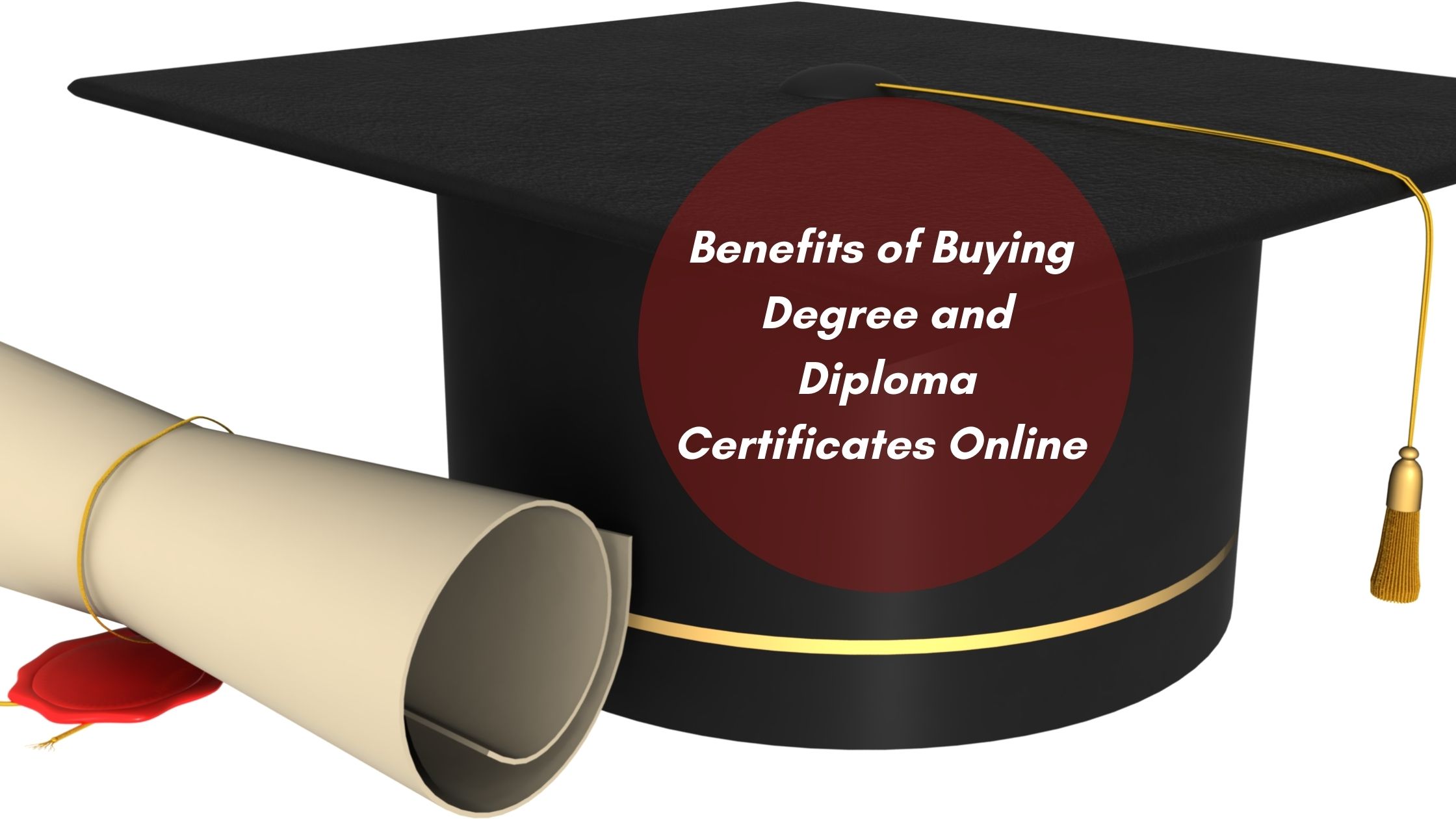 Benefits of Buying Degree and Diploma Certificates Online