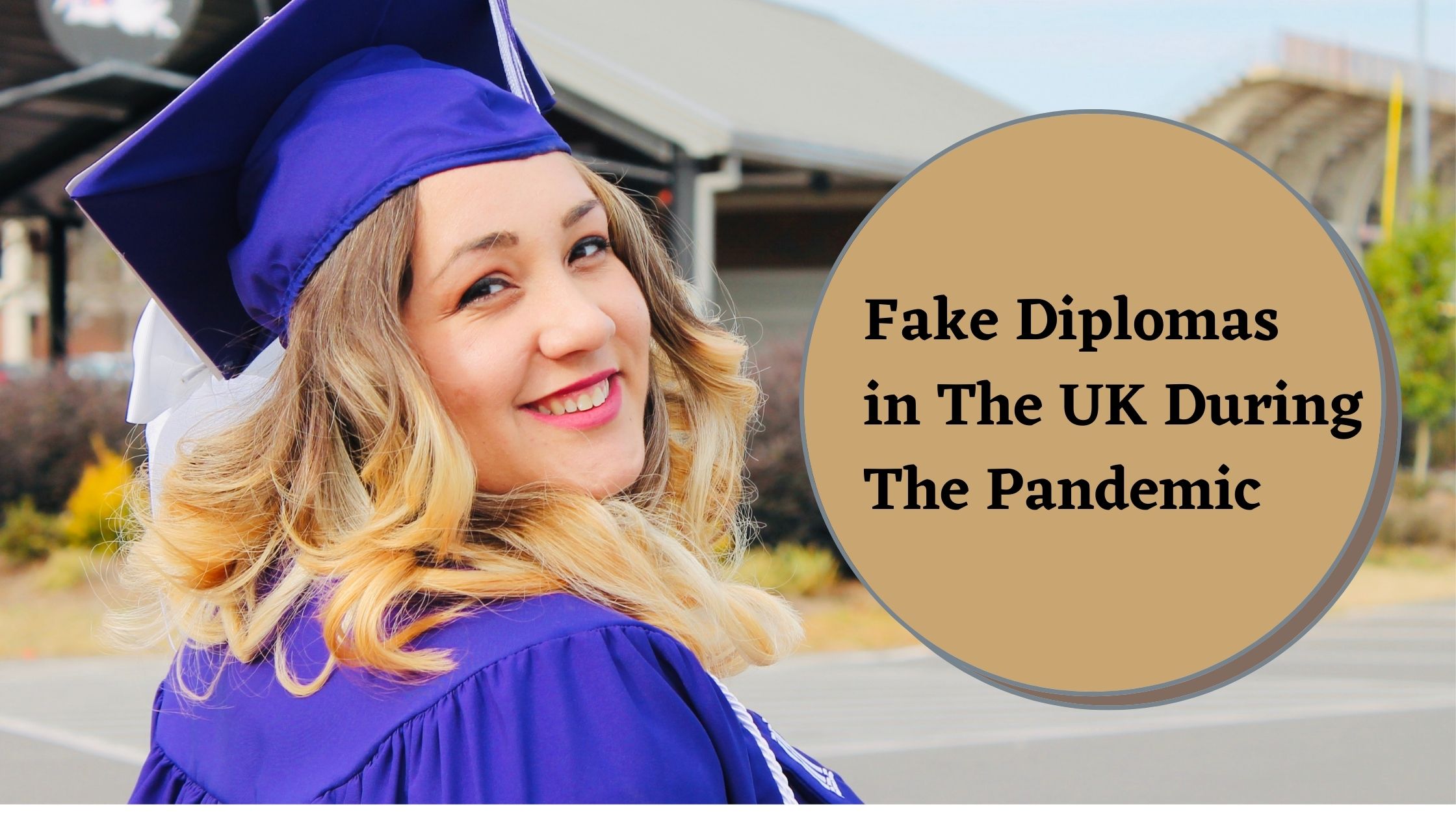 Fake Diplomas in the UK During the Pandemic