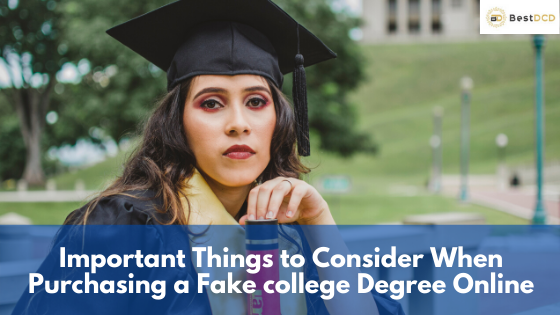 Important things to consider when purchasing a fake college degree online