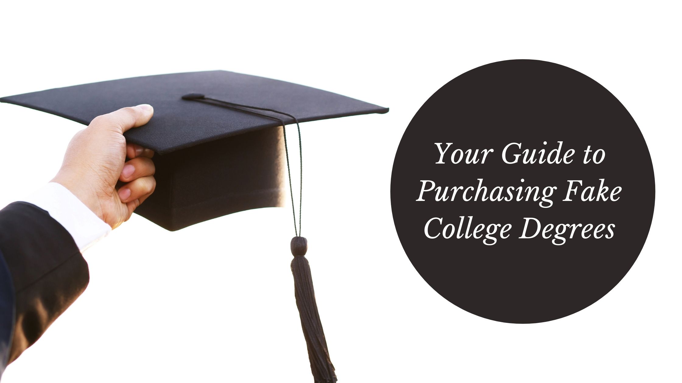 Your Guide to Purchasing Fake College Degrees