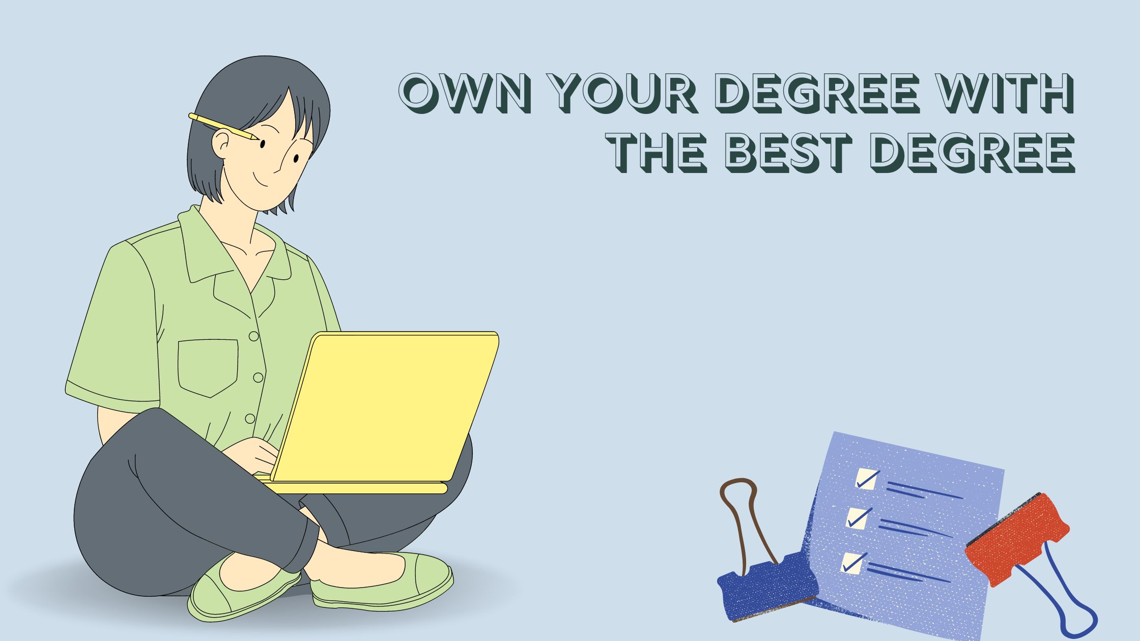 Own Your Degree With The Best Degree