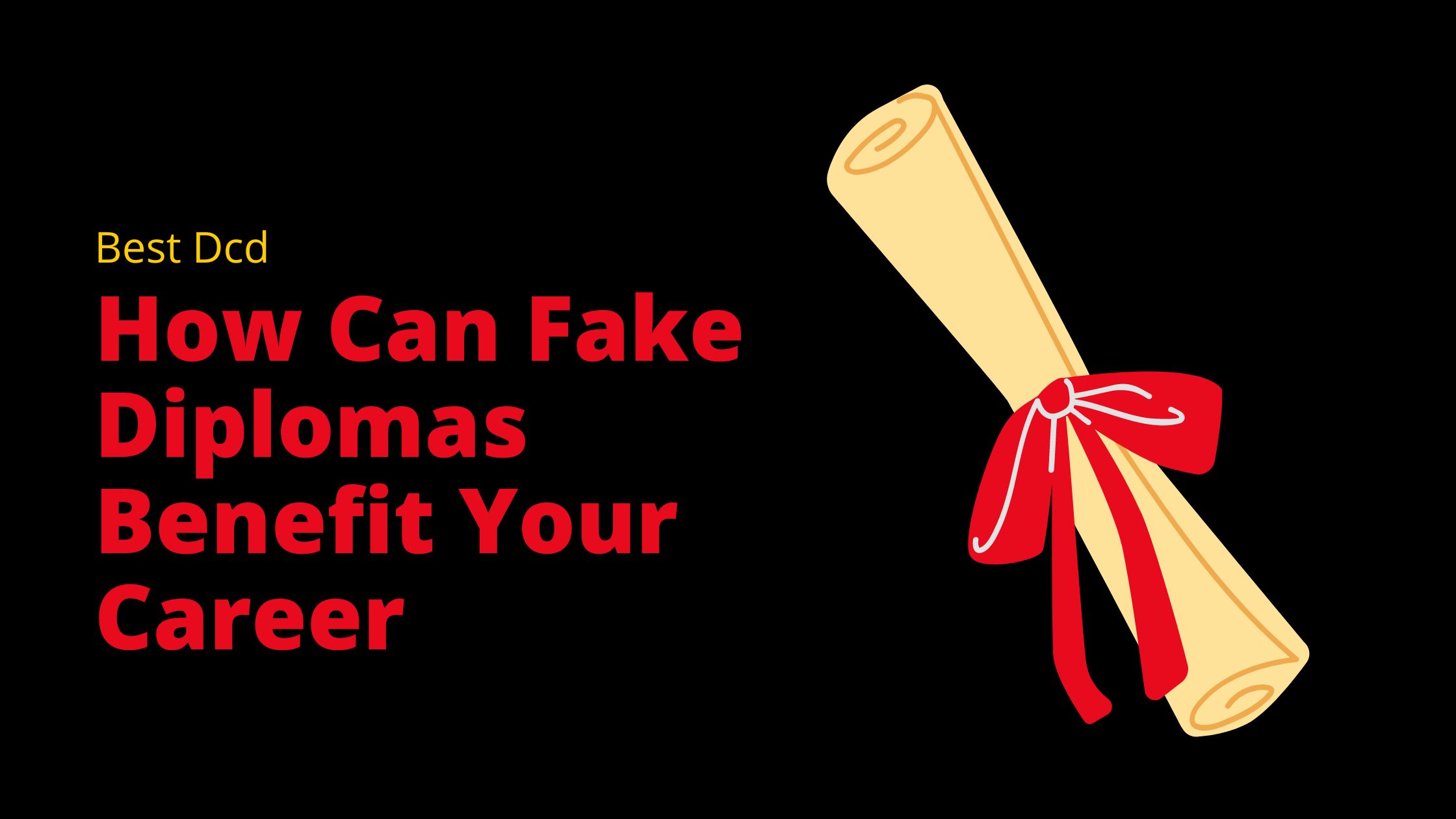 How Can Fake Diplomas Benefit Your Career