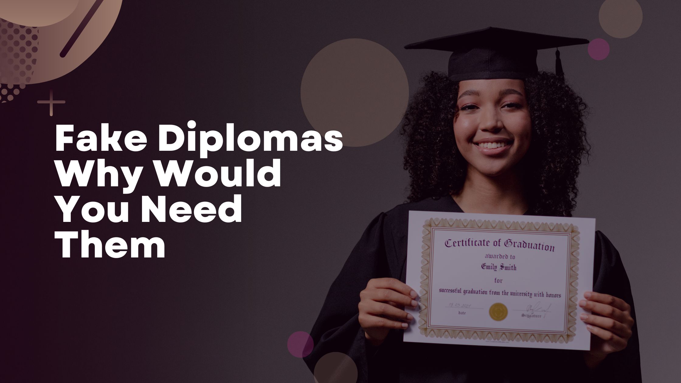 Fake Diplomas Why Would You Need Them